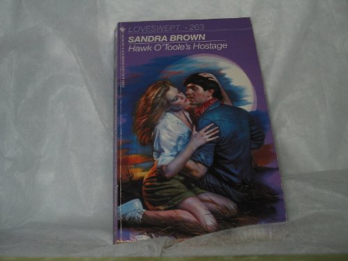 Hawk O'Toole's Hostage (Loveswept, No 263)