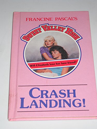 Crash Landing! (Sweet Valley High)