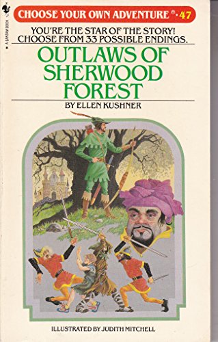 Outlaws of Sherwood Forest (Choose Your Own Adventure, No 47)