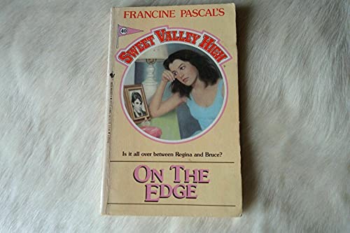 On the Edge (Sweet Valley High #40)