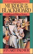 MURDER on the BLACKBOARD - A Hildegarde Withers Mystery