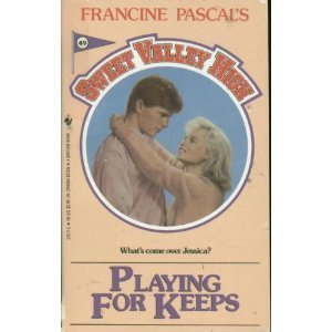 Playing for Keeps (Sweet Valley High #49)