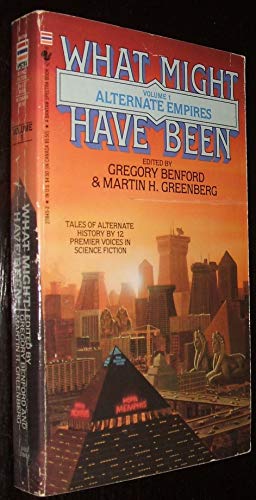 Alternate Empires (What Might Have Been, Vol. 1)
