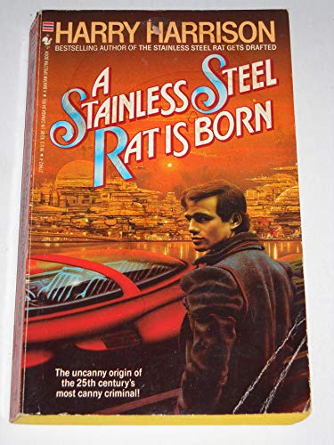 A Stainless Steel Rat Is Born