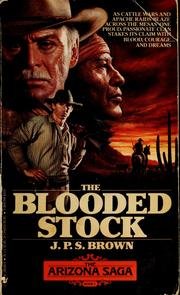 The Blooded Stock (The Arizona Saga  Book 1)