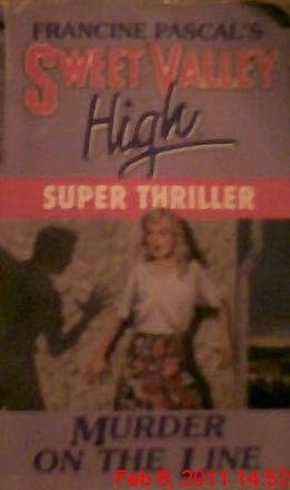 Murder on the Line: (Sweet Valley High Super Thriller, No 5)