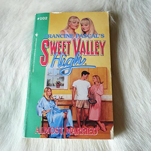 Almost Married (Sweet Valley High)