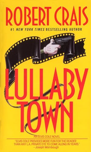 Lullaby Town : An Elvis Cole Novel
