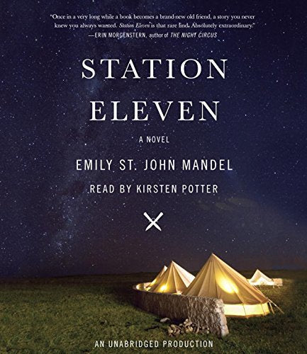 Station Eleven: A novel
