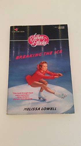 Breaking the Ice (Silver Blades, No. 1)