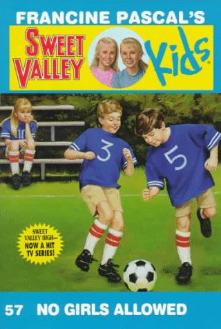 No Girls Allowed (Sweet Valley Kids)