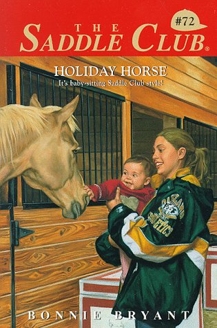 Holiday Horse (Saddle Club #72)