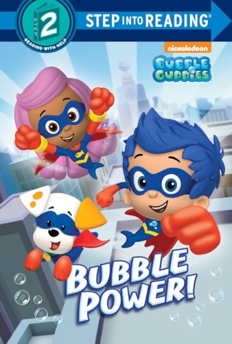 Bubble Power! (Bubble Guppies) (Step into Reading)