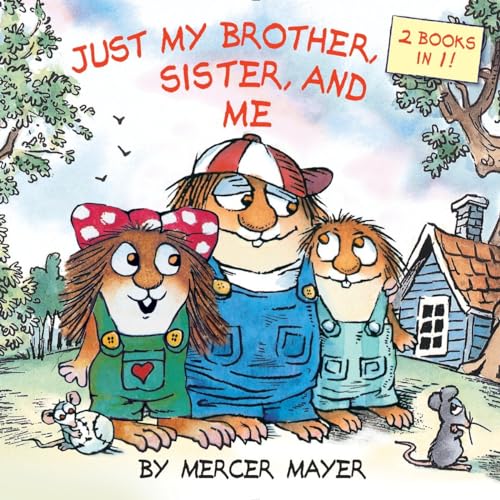 Just My Brother, Sister, and Me (Little Critter) (Pictureback(R))