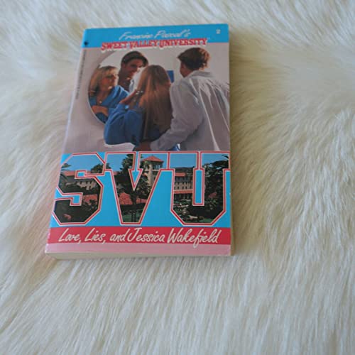 Love, Lies, and Jessica Wakefield (Sweet Valley University(R))