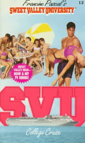 College Cruise (Sweet Valley University(R))