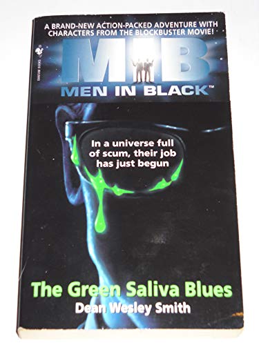 Men in Black: The Green Saliva Blues