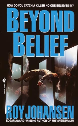 Beyond Belief: A Novel (Joe Bailey, Spirit Basher)