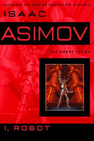 I, Robot (The Robot Series)