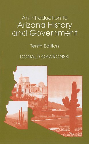 An Introduction to Arizona History and Government (10th Edition)