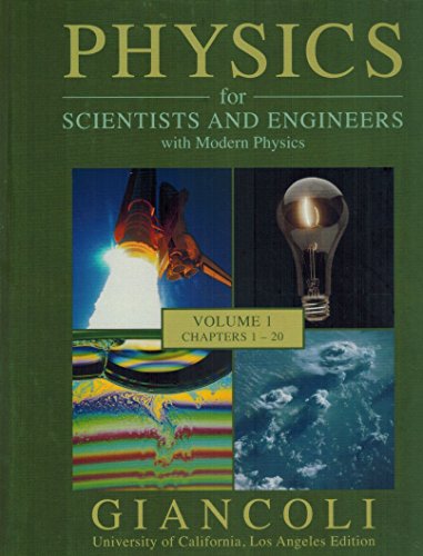 Physics for Scientists and Engineers with Modern Physics (Volume 1 Chapters 1-20)
