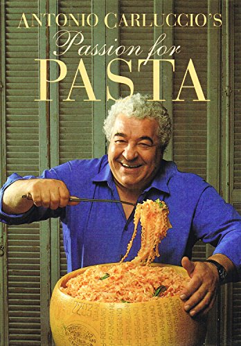 Antonio Carluccio's Passion for Pasta