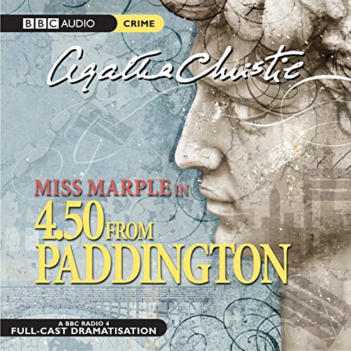 4:50 from Paddington: A BBC Full-cast Radio Drama