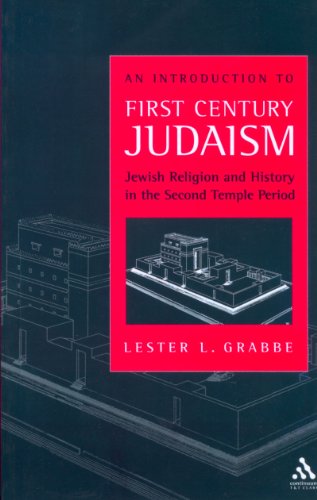 An Introduction to First Century Judaism: Jewish Religion and History in the Second Temple Period