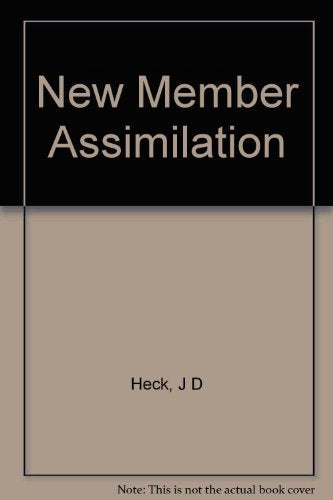 New Member Assimilation: Practical Prevention of Back Door Loss Through Front Door Care