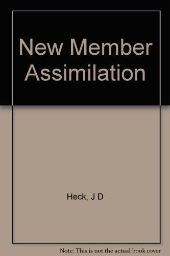 New Member Assimilation: Practical Prevention of Back Door Loss Through Front Door Care