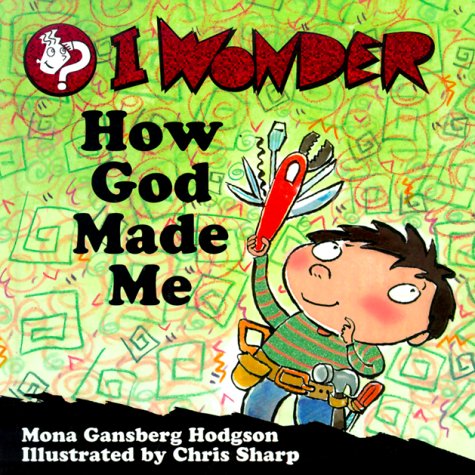 I Wonder How God Made Me