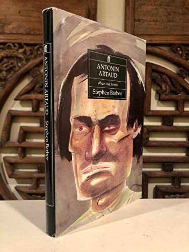 Antonin Artaud: Blows and Bombs
