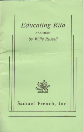 Educating Rita: A Comedy (Samuel French, Inc.)