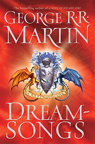 Dreamsongs: A RRetrospective: A Rretrospective (Gollancz S.F.)
