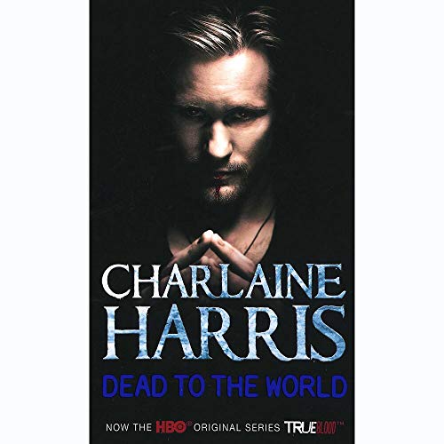 Dead To The World A True Blood Novel