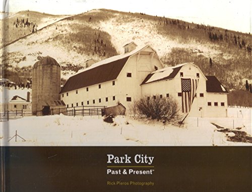 Park City: Past and Present