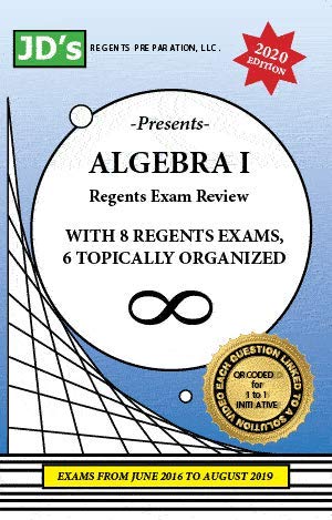 Algebra I NYS Regents Exam Review - 2020 Edition