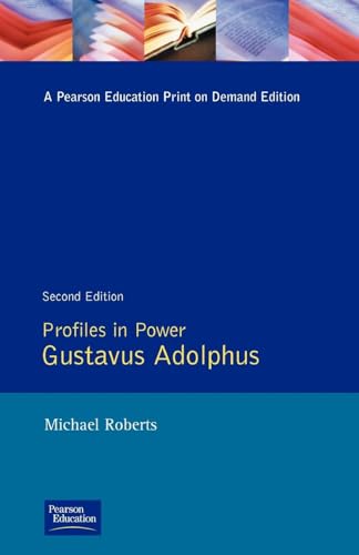 Gustavus Adolphus (Profiles in Power Series)
