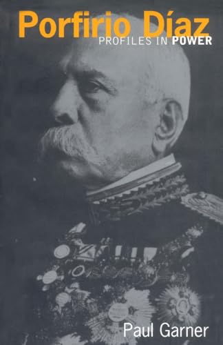 Porfirio Diaz (Profiles In Power)