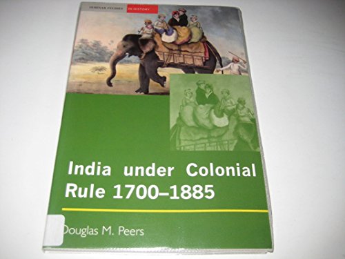 India under Colonial Rule: 1700-1885 (Seminar Studies)