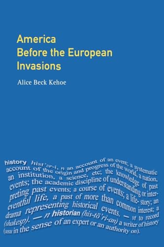 America Before the European Invasions (Longman History of America)