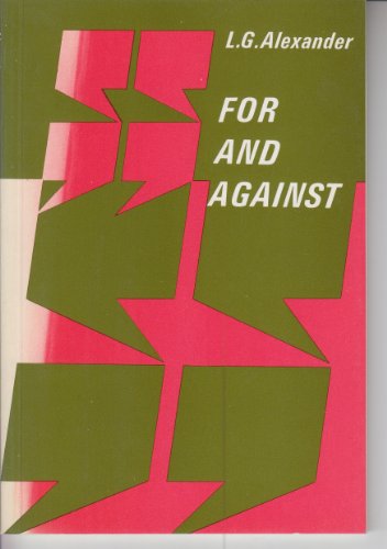 For and Against: An Oral Practice Book for Advanced Students of English