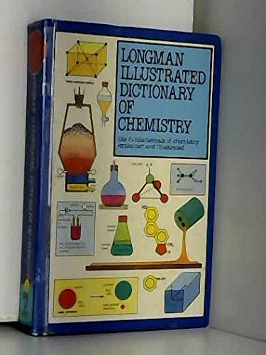Longman Illustrated Dictionary of Chemistry