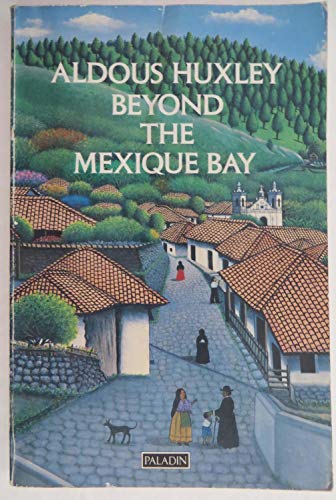 Beyond the Mexique Bay