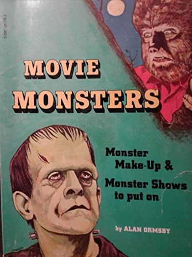Movie Monsters: Monster Make-Up and Monster Shows to Put on