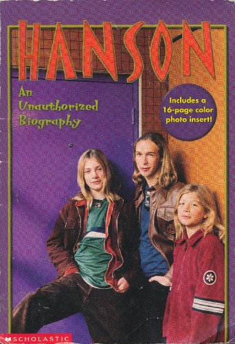 Hanson: An Unauthorized Biography