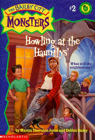 Howling at the Hauntlys' (The Bailey City Monsters #2)