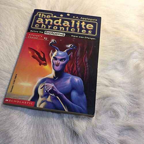 Alloran's Choice (Animorphs, The Andalite Chronicles #2)