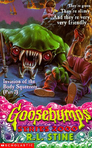 Invasion of the Body Squeezers: Pt. 2 (Goosebumps Series 2000)