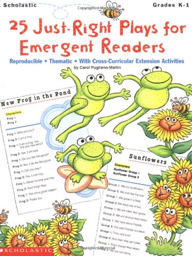 25 Just-Right Plays For Emergent Readers (Grades K-1)